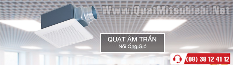 Quat_hut_am_tran_noi_ong_gio_Mitsubishi